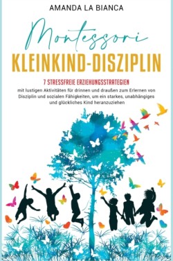 Montessori- Kleinkind-Disziplin