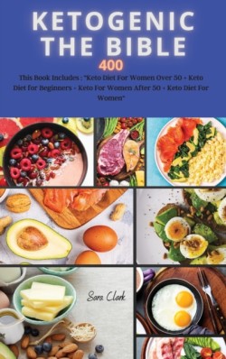 KETOGENIC THE BIBLE 400 recipes