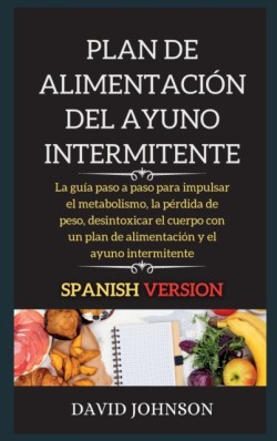 Plan de Alimentacion del Ayuno Intermitente