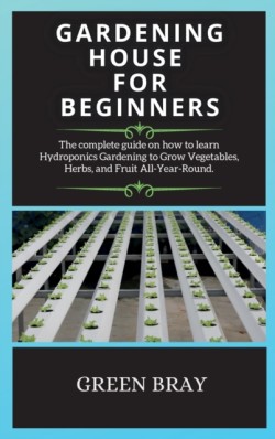 Gardening House for Beginners