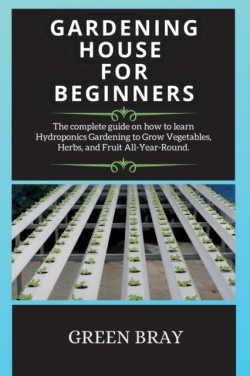 Gardening House for Beginners