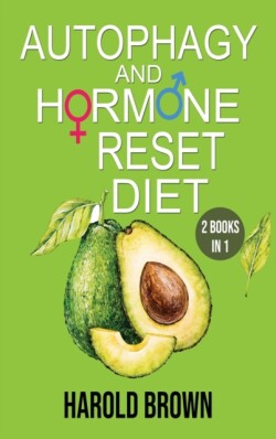 Autophagy And Hormone Reset Diet