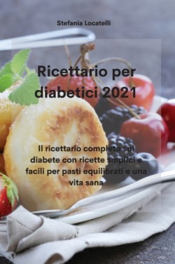 Ricettario per diabetici 2021