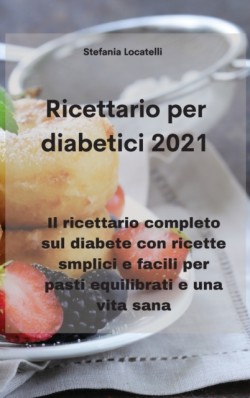 Ricettario per diabetici 2021