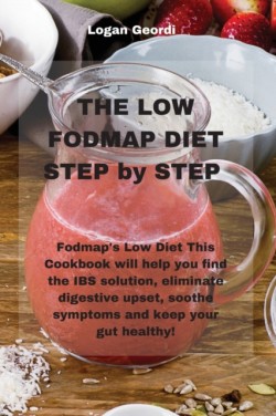 Low-FODMAP Diet Step by Step