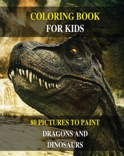 Coloring Book for Kids - Do You Want Draw Prehistoric Animals? Learn to Paint Dragons and Dinosaurs ! (Paperback Version - English Edition)