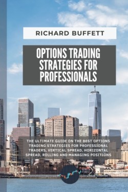 Options Trading Strategies for Professionals