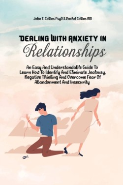 Dealing With Anxiety In Relationships