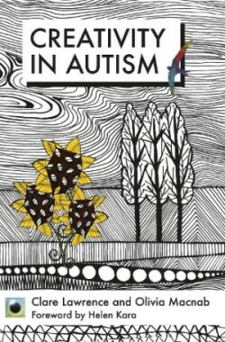 Emerald Guide To Creativity in Autism First Edition