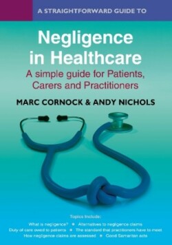 Straightforward Guide to Negligence in Healthcare