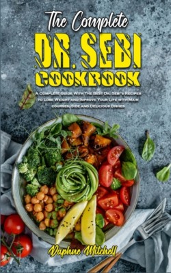 Complete Dr. Sebi Cookbook