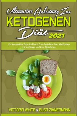 Ultimative Anleitung Zur Ketogenen Diat 2021
