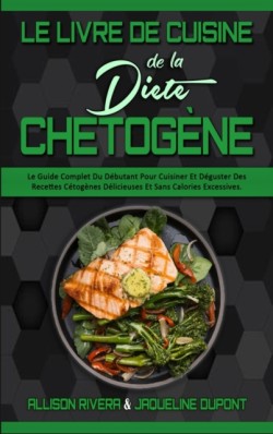 Le Livre De Cuisine De La Diete Chetogene