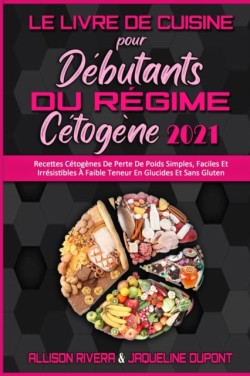 Livre De Cuisine Pour Debutants Du Regime Cetogene 2021
