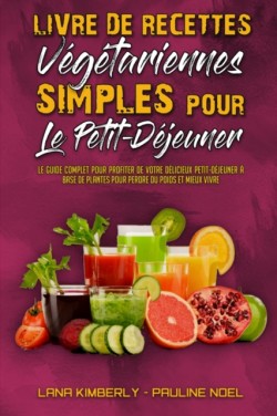 Livre De Recettes Vegetariennes Simples Pour Le Petit-Dejeuner