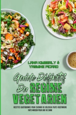 Guide Definitif Du Regime Vegetarien