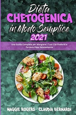 Dieta Chetogenica in Modo Semplice 2021