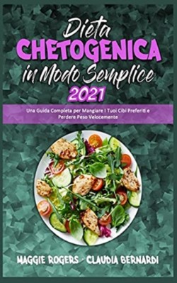 Dieta Chetogenica in Modo Semplice 2021