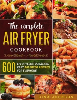 Complete Air Fryer Cookbook