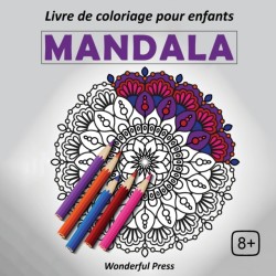 MANDALA - Livre de Coloriage pour Enfants