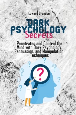 Dark Psychology Secrets