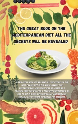 Great Book on the Mediterranean Diet All the Secrets Will Be Revealed