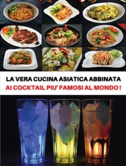 [ 2 Books in 1 ] - La Vera Cucina Asiatica Abbinata AI Cocktail Piu' Famosi Al Mondo - Italian Language Edition