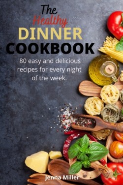 Healthy Dinner Cookbook