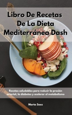 Libro De Recetas De La Dieta Mediterranea Dash