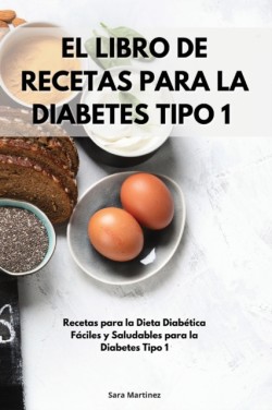 Libro De Recetas Para La Diabetes Tipo 1