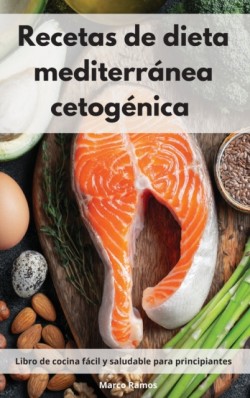 Recetas de dieta mediterranea cetogenica