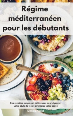 Régime méditerranéen pour les débutants