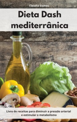 Dieta Dash mediterranica