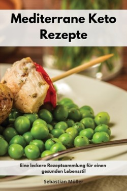 Mediterrane Keto Rezepte