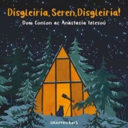 Disgleiria, Seren, Disgleiria!