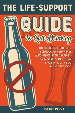 Life-Support Guide to Quit Drinking