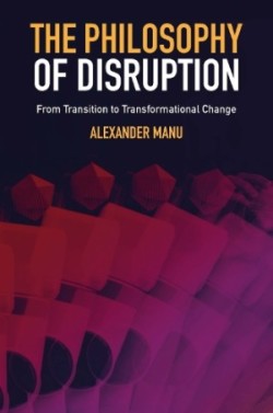 Philosophy of Disruption