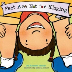 Feet Are Not for Kicking (Best Behavior)