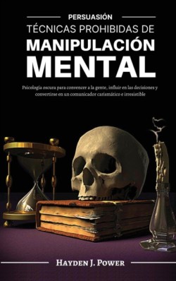 Tecnicas Prohibidas de Manipulacion Mental