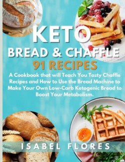 Keto Bread & Chaffle Recipes