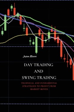 Day Trading and Swing Trading