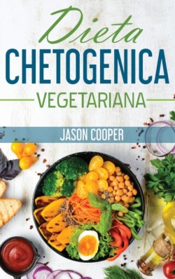 Dieta Chetogenica Vegetariana