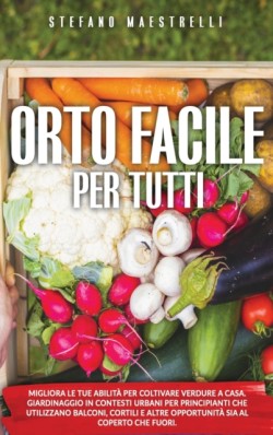 Orto Facile Per Tutti