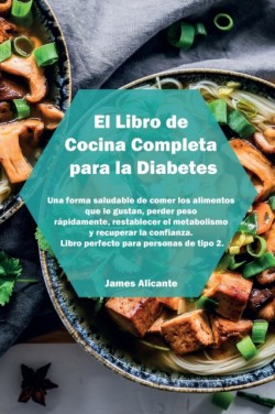 Libro de Cocina Completa para la Diabetes