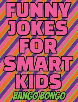 Funny Jokes for Happy Kids - Question and answer + Would you Rather - Illustrated