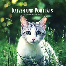 KATZEN UND PORTRAETS - Mysterioese Blicke