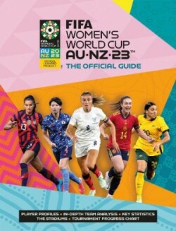 FIFA Women's World Cup 2023: The Official Guide