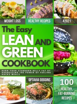 Easy Lean and Green Cookbook