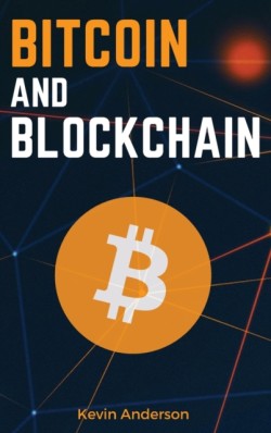 Bitcoin and Blockchain