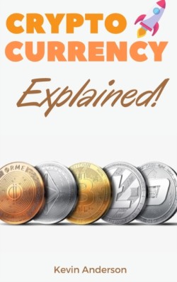 Cryptocurrency Explained!